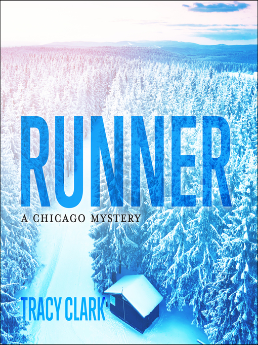 Title details for Runner by Tracy Clark - Available